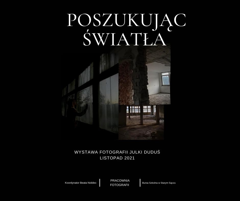 Wystawa fotograficzna  Julki Duduś  "Poszukując światła
